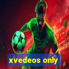 xvedeos only